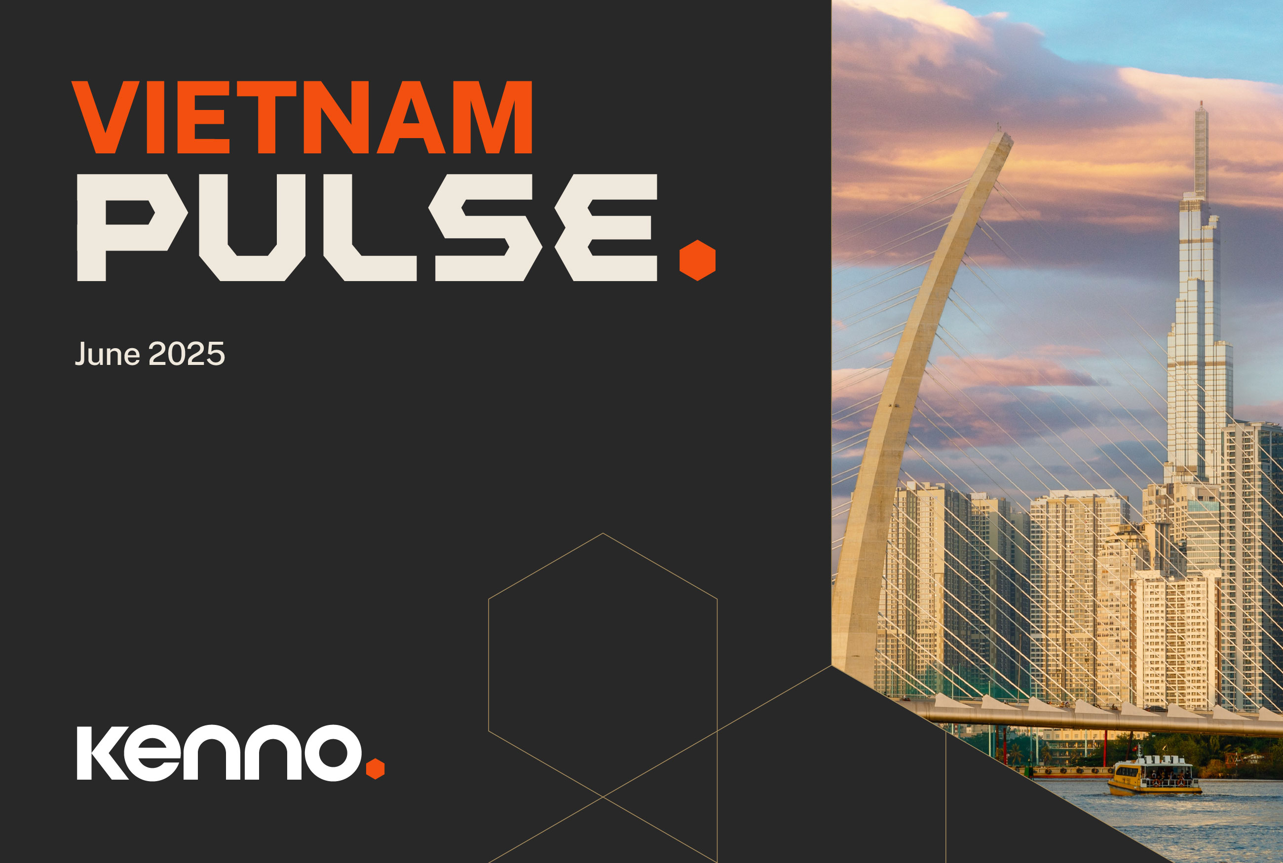 Kenno Vietnam Pulse | June 2025