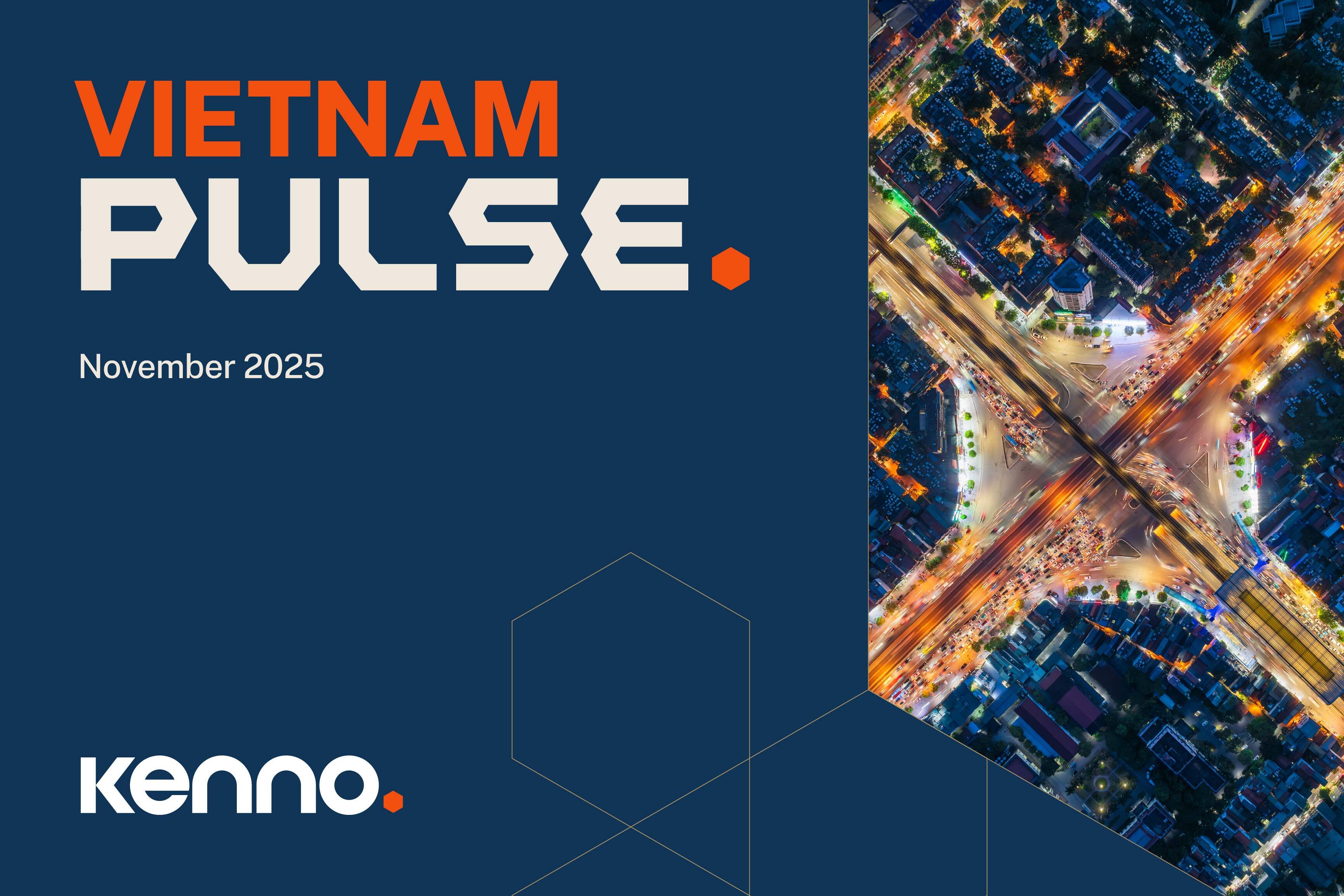 Kenno Vietnam Pulse | November 2025